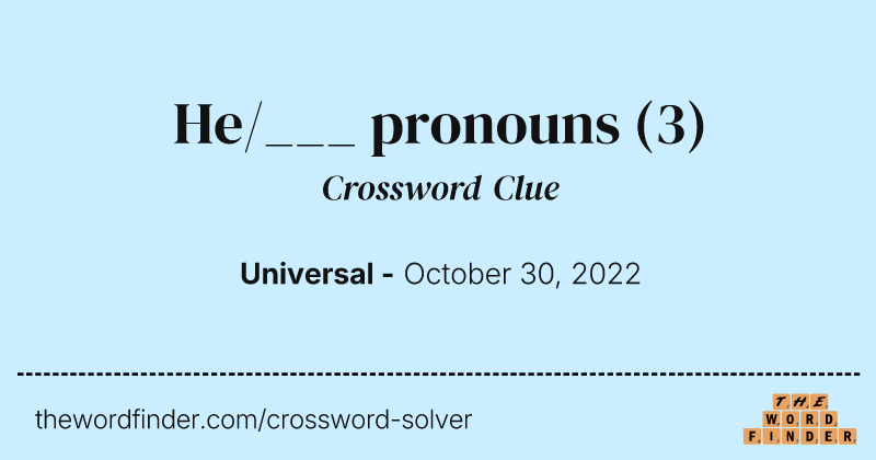 He/___ pronouns crossword clue image