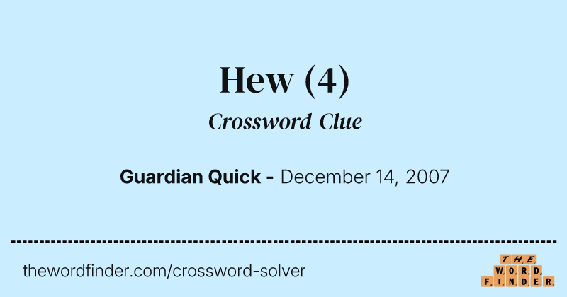 Hew crossword clue image