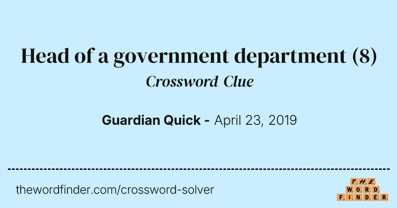 Head of a government department crossword clue image