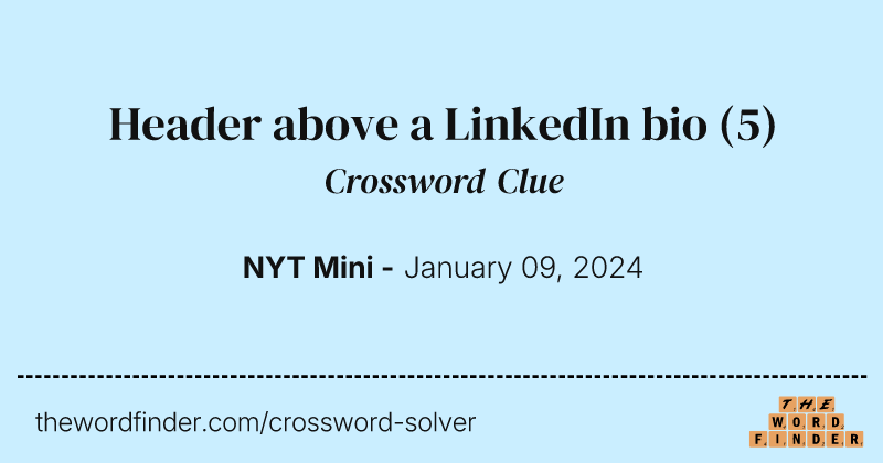 Header above a LinkedIn bio crossword clue image