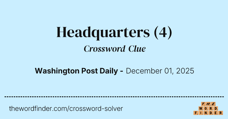 Headquarters crossword clue image