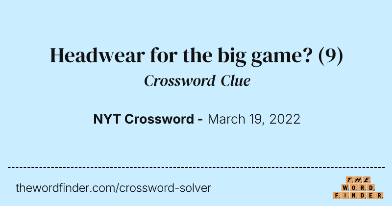 Headwear for the big game? crossword clue image