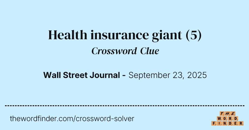 Health insurance giant crossword clue image