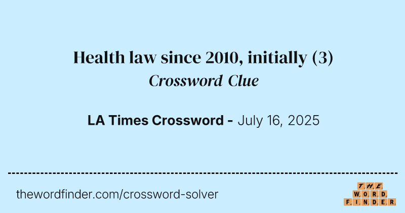 Health law since 2010, initially crossword clue image