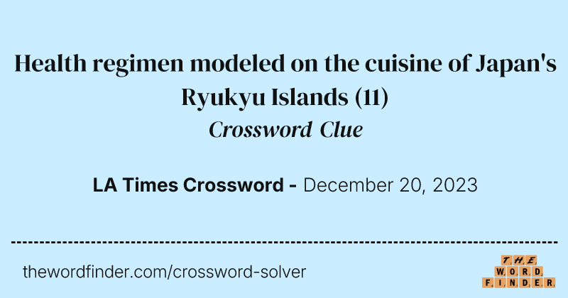 Health regimen modeled on the cuisine of Japan's Ryukyu Islands crossword clue image
