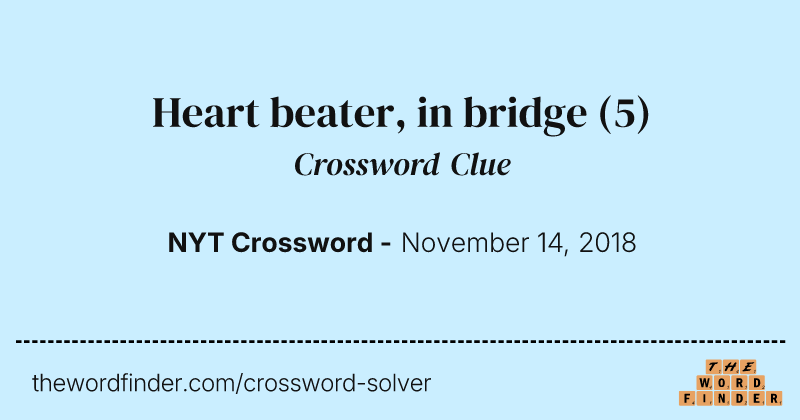 Heart beater, in bridge crossword clue image