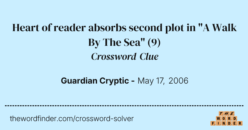 Heart of reader absorbs second plot in "A Walk By The Sea" crossword clue image