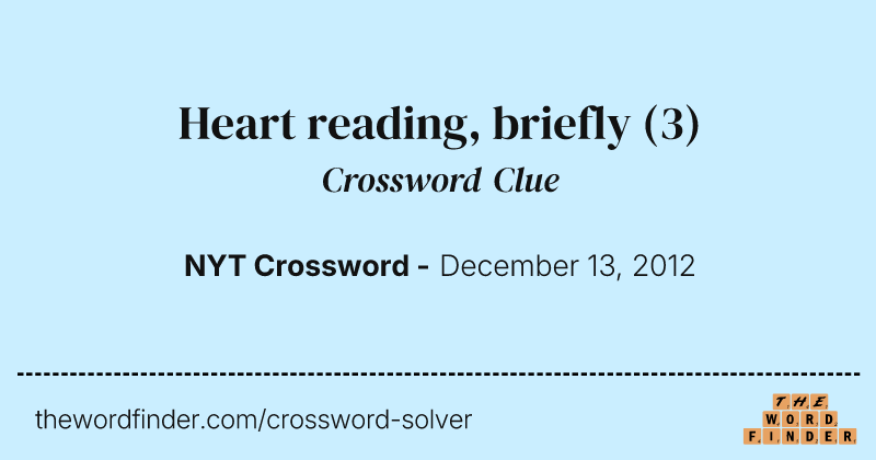 Heart reading, briefly crossword clue image