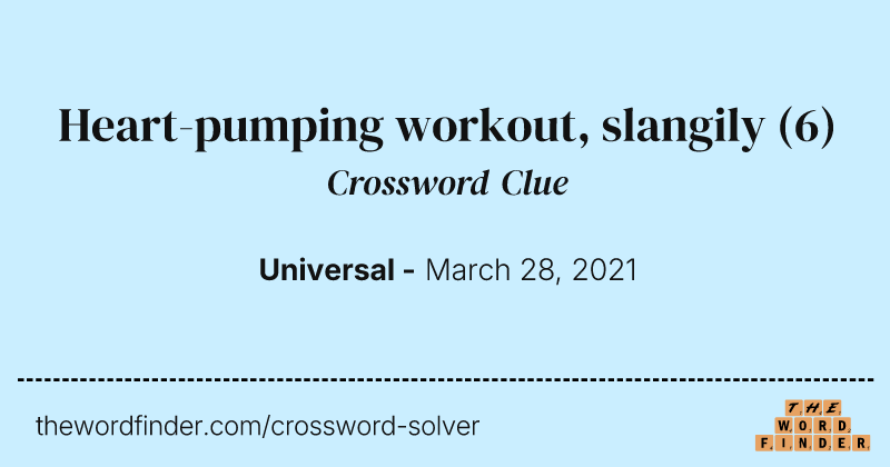 Heart-pumping workout, slangily crossword clue image