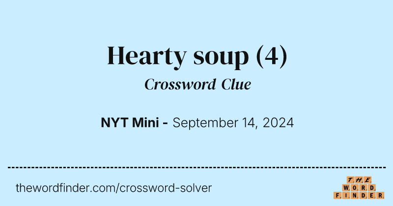 Hearty soup crossword clue image