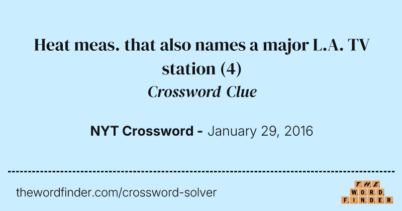 Heat meas. that also names a major L.A. TV station crossword clue image