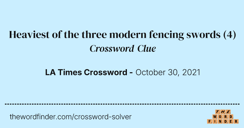 Heaviest of the three modern fencing swords crossword clue image
