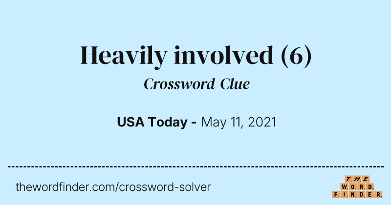 Heavily involved crossword clue image