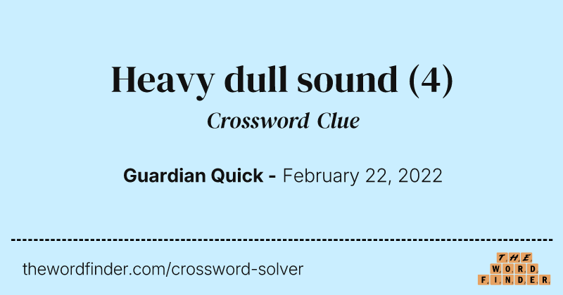 Heavy dull sound crossword clue image