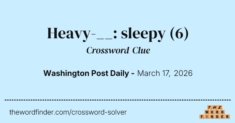Heavy-__: sleepy crossword clue image