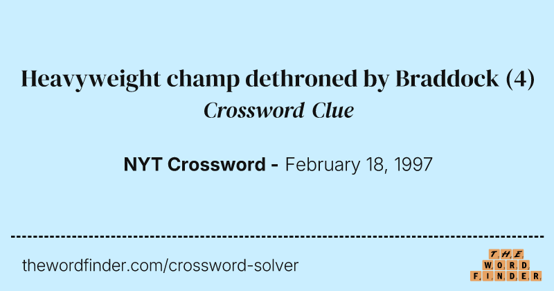 Heavyweight champ dethroned by Braddock crossword clue image