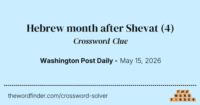 Hebrew month after Shevat crossword clue image