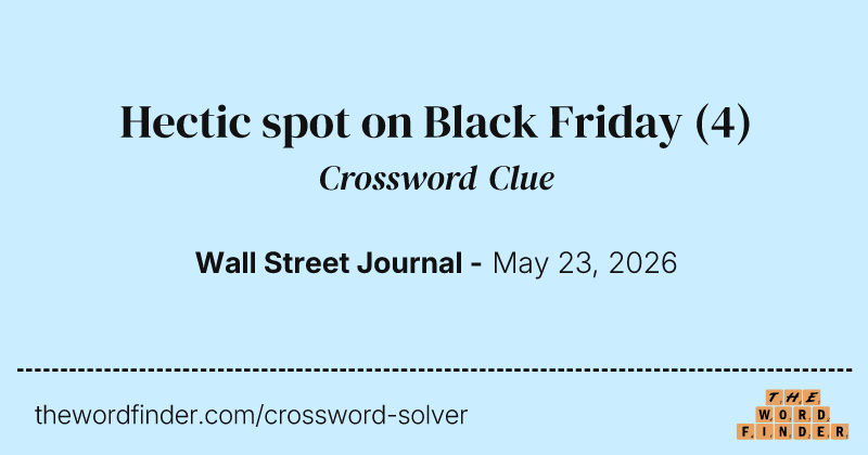 Hectic spot on Black Friday crossword clue image