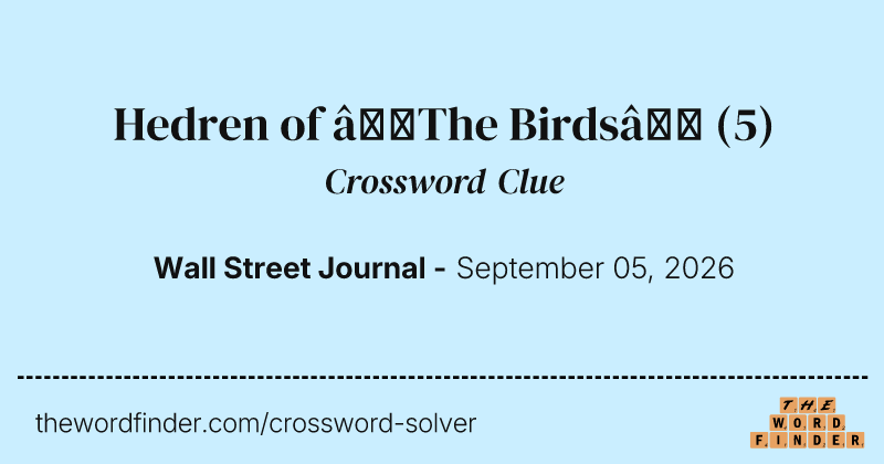 Hedren of “The Birds” crossword clue image