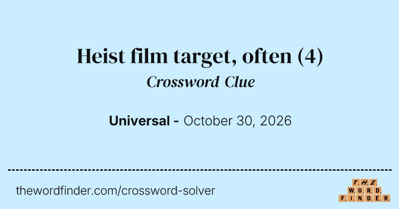 Heist film target, often crossword clue image