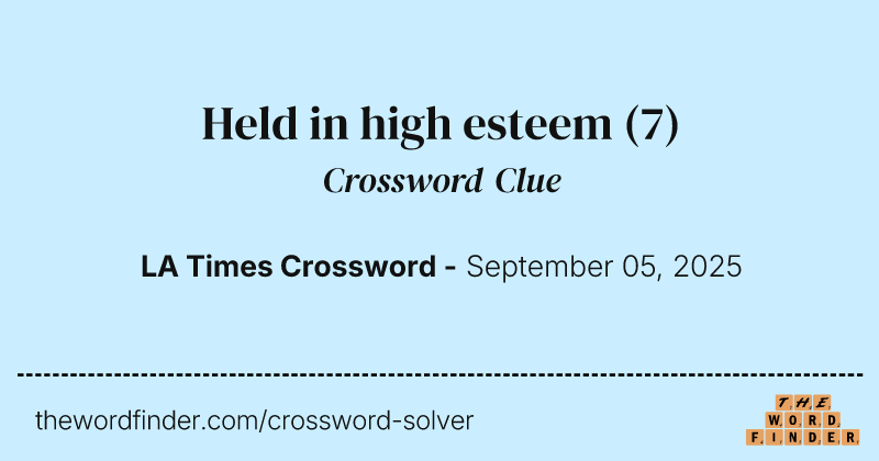 Held in high esteem crossword clue image