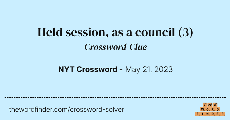 Held session, as a council crossword clue image