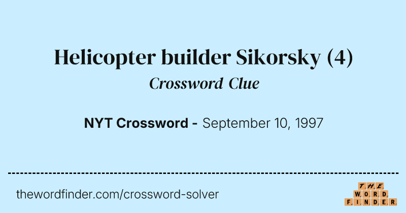 Helicopter builder Sikorsky crossword clue image
