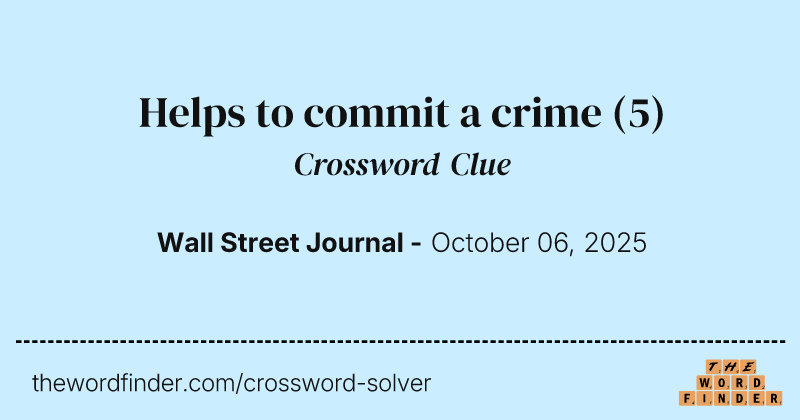Helps to commit a crime crossword clue image