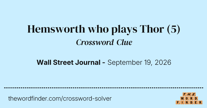 Hemsworth who plays Thor crossword clue image