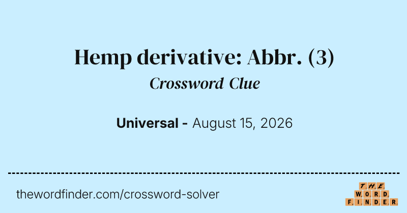 Hemp derivative: Abbr. crossword clue image