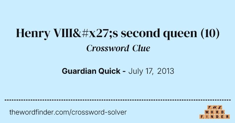 Henry VIII's second queen crossword clue image