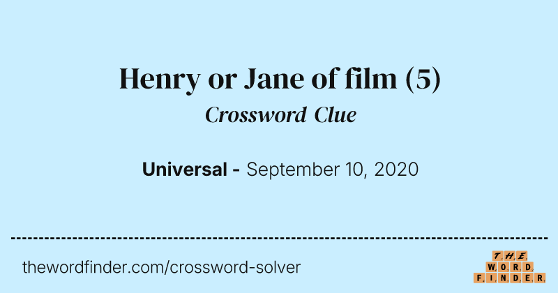 Henry or Jane of film crossword clue image