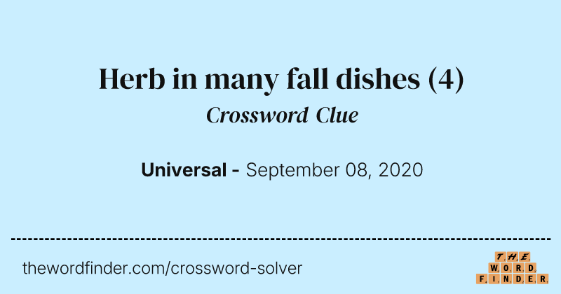 Herb in many fall dishes crossword clue image