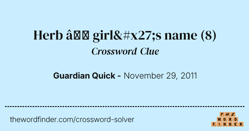 Herb — girl's name crossword clue image
