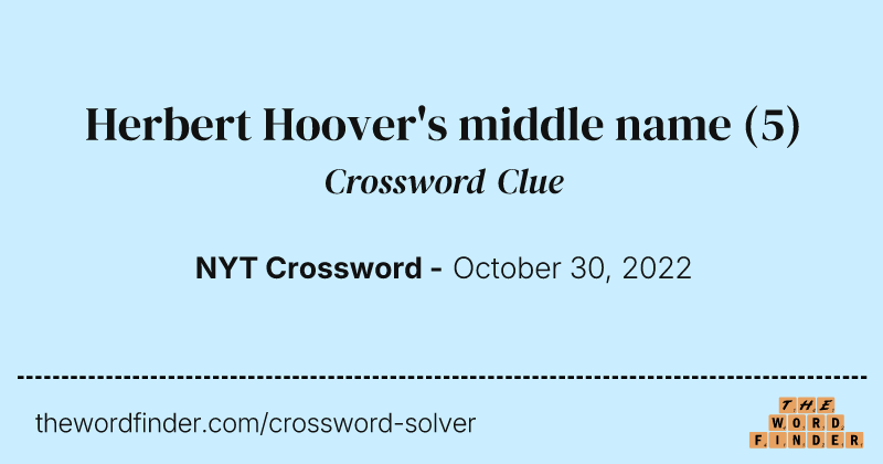 Herbert Hoover's middle name crossword clue image