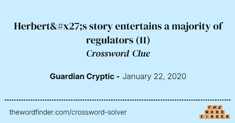 Herbert's story entertains a majority of regulators crossword clue image