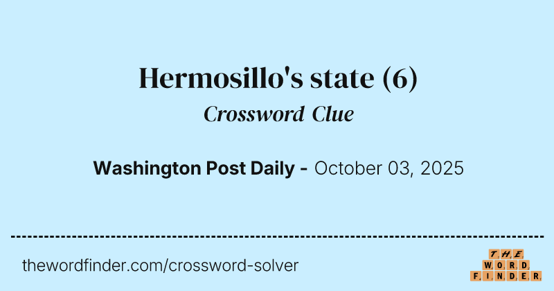 Hermosillo's state crossword clue image