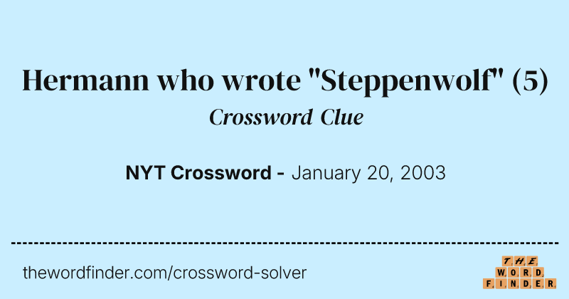 Hermann who wrote "Steppenwolf" crossword clue image