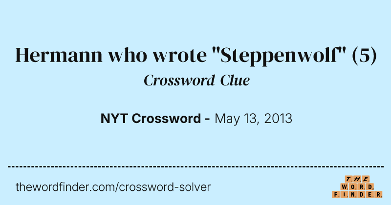 Hermann who wrote "Steppenwolf" crossword clue image