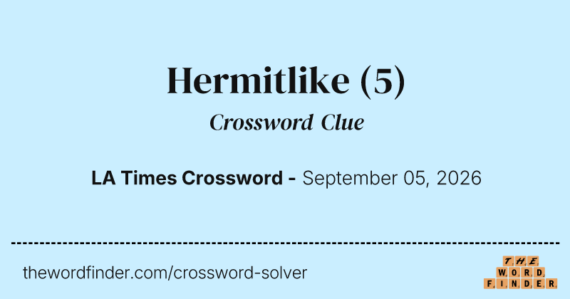 Hermitlike crossword clue image