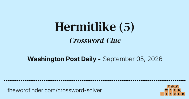 Hermitlike crossword clue image