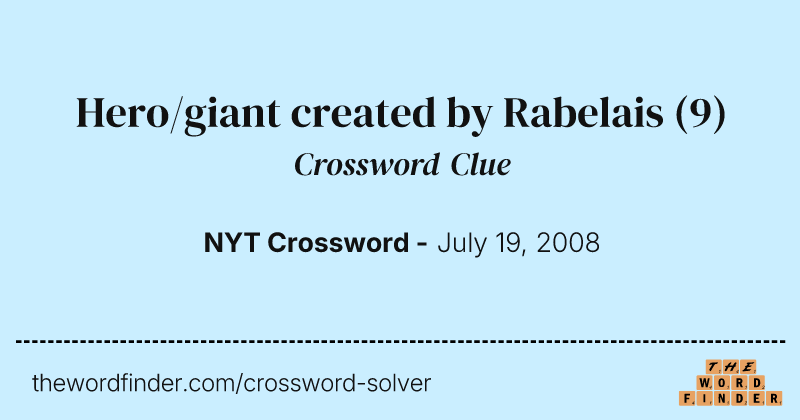 Hero/giant created by Rabelais crossword clue image