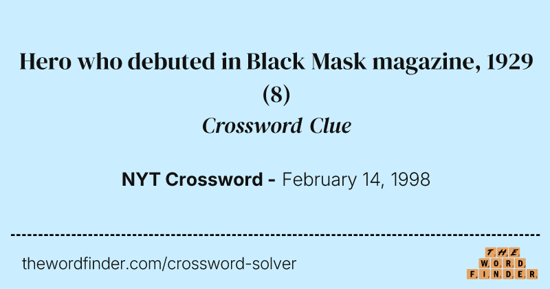 Hero who debuted in Black Mask magazine, 1929 crossword clue image