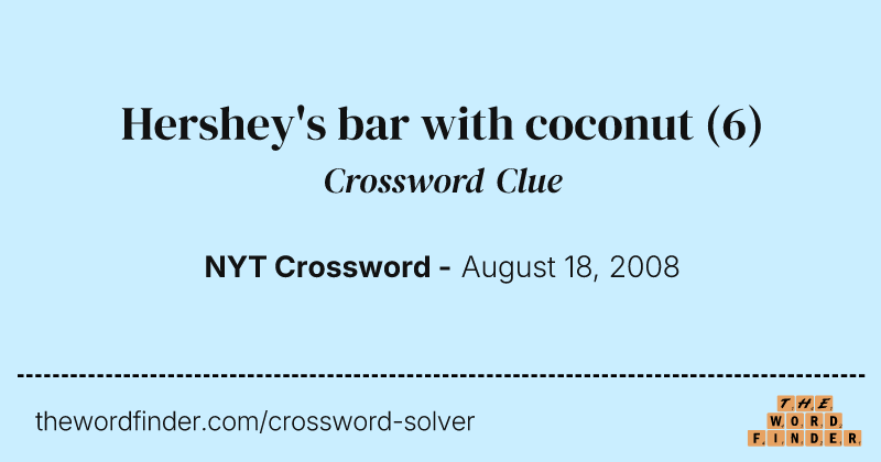 Hershey's bar with coconut crossword clue image