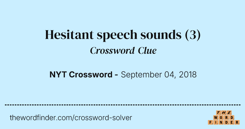 Hesitant speech sounds crossword clue image