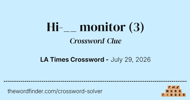 Hi-__ monitor crossword clue image