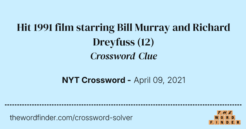 Hit 1991 film starring Bill Murray and Richard Dreyfuss crossword clue image