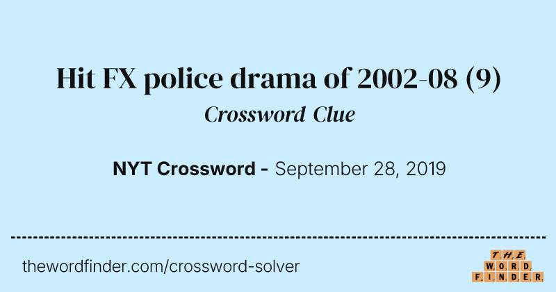 Hit FX police drama of 2002-08 crossword clue image
