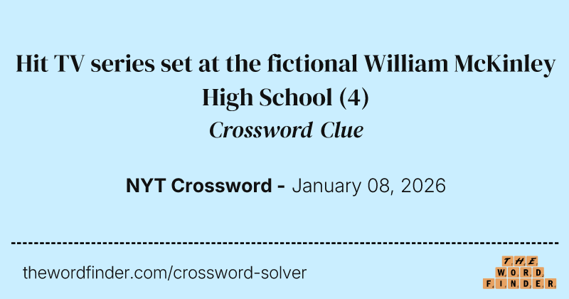 Hit TV series set at the fictional William McKinley High School crossword clue image