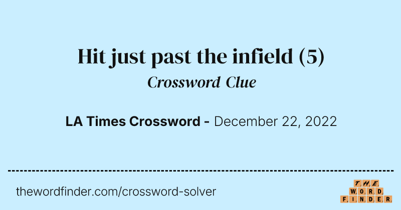 Hit just past the infield crossword clue image